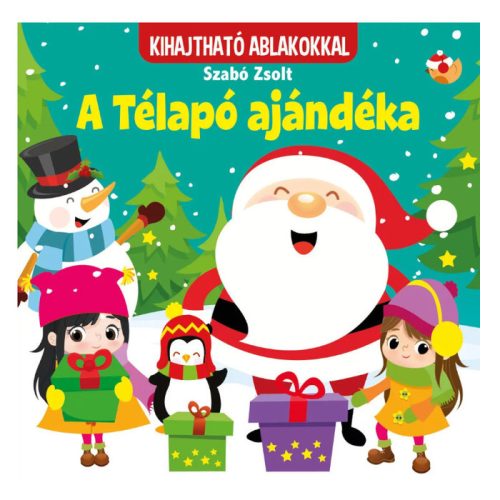 Szalay könyvek Kartonkönyv A télapó ajándéka - kihajtható ablakokkal